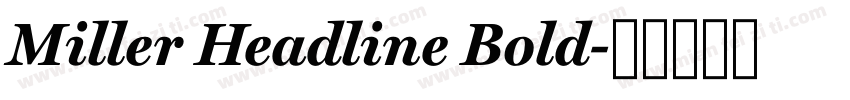 Miller Headline Bold字体转换